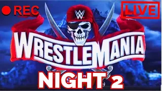 WWE Wrestlemania 37 Night 2 Live - April 11, 2021 (Watch Along)