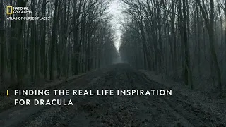 The Real Story behind Dracula | Atlas Of Cursed Places | National Geographic