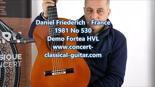Daniel Friederich 1981 No 530 Demo Fortea HVL www.concert-classical-guitar.com