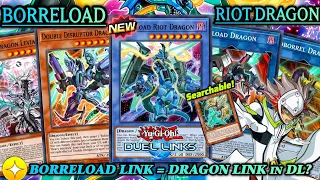 BORRELOAD LINK: BORRELOAD RIOT DRAGON! NEW SKILL and META COUNTER VERSION [DUEL LINKS]