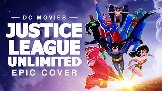 Justice League Unlimited | EPIC VERSION