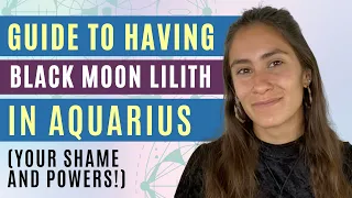 What You're ASHAMED Of As A Lilith In Aquarius