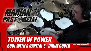 Tower of Power - Soul With a Capital S (Drum Cover)