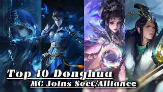 Top 10 Donghua Where Mc Joins a Sect - Donghua MC Goes to Sect or Alliance