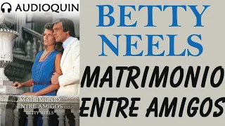 Matrimonio Entre Amigos ✅ Audiolibro | AUDIOQUIN