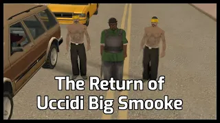 Uccidi Big Smooke Returns! | GTA:SA Random User Made DYOM Mission Speedruns