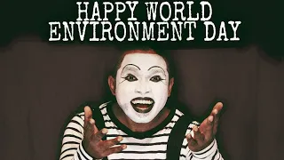#World_Environment_Day||Save Nature #World_Mime