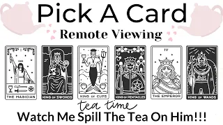 Watch Me Remote View & Spill Every Drop Of Tea On Him, Ex, Future Person‼️🫖💧🫢🔮Remote Viewing🔮