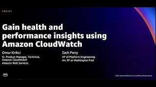 AWS re:Invent 2021- Get insights from operational metrics at scale with CloudWatch  Metrics Insights