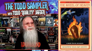 The Wheel of Heaven movie review  - The Todd Sampler with Todd 'Quality' Jaeger