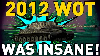 World of Tanks was INSANE in 2012!