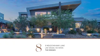 8 Meadowhawk Lane | The Ridges | Las Vegas Nevada | IS LUXURY