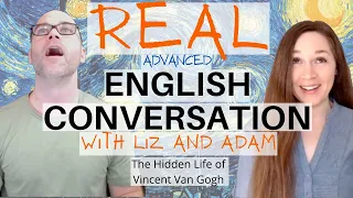 What Do You Know About Van Gogh? | A REAL English Conversation about Artist Vincent Van Gogh