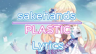 sakehands ft. Good Intent - PLASTIC Lyrics