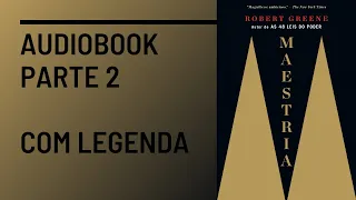 Maestria - Robert Greene Audiobook parte 2