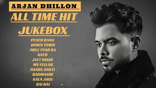 Arjan Dhillon Songs || Arjan Dhillon Hit Song Jukebox || Best Of Arjan Dhillon ||