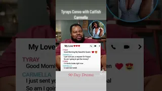 90 Day Fiance Tyray’s Convo with Catfish Carmella #90dayfiance #tlc #90dayfiancé #carmella #catfish