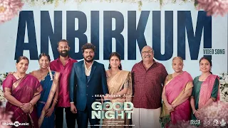 Anbirkum Video Song | Good Night | Manikandan | Meetha Raghunath | Sean Roldan | Think Music India