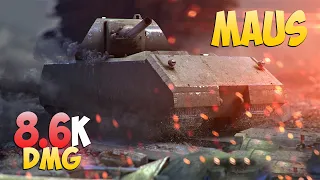 Maus - 9 Kills 8.6K DMG - Proud! - World Of Tanks