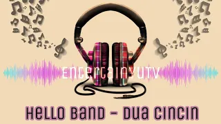 Hello Band - Dua Cincin (Lirik Video) HD