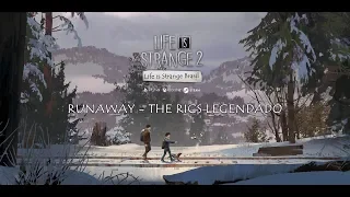 Life is Strange 2 Ep.2 Música - Runaway by The Rigs Legendado