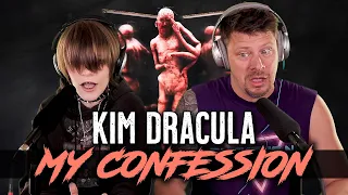 KIM DRACULA NEVER DISAPPOINTS - MY CONFESSION // REACTION