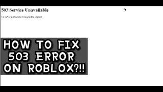 Roblox HOW TO FIX ERROR 503