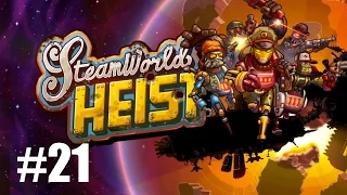 Let's play - SteamWorld Heist #21 (Big Haul or Fall?)