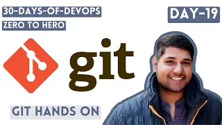 30 Days Of DevOps | Zero To Hero | GIT | Day-19