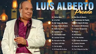 Luis Alberto Posada Mix - Luis Alberto Posada Grandes Exitos