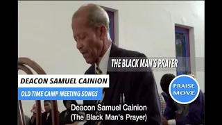 BLACK MAN'S PRAYER OLD TIME CAMP MEETING SONGS