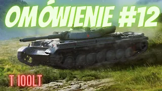 Omówienie Wszystkich X #12 - t100lt -  World of Tanks Blitz
