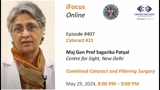 Combined Cataract & Filtering Surgery by Maj Gen Prof Sagarika Patyal,  Wednesday, May 29, 8:00 PM