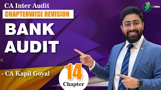CHAPTER 14-BANK AUDIT REVISION | BEST VIDEO COVERING ALL THE CONCEPTS | CA INTER BANK AUDIT