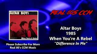 Altar Boys - Difference In Me (HQ)