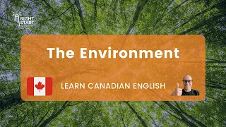 Learn Canadian English Lesson | The Environment