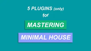 5 Plugins for Mastering Minimal House (and Ableton effects equivalents) | distilled noise