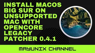 How to Install macOS Big Sur on Unsupported Mac with Opencore Legacy Patcher 0.4.1