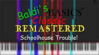 Baldi's Basics Classic Remastered - Schoolhouse Trouble! (MIDI DOWNLOAD)