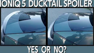 IONIQ 5 - Ducktail Spoiler -  Should I install it? Yes or No?