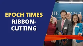 EPOCH TIMES RIBBON-CUTTING