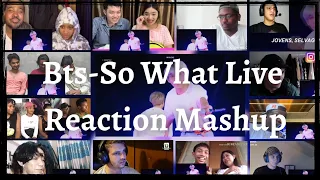 BTS (방탄소년단) SO WHAT LIVE Reaction Mashup