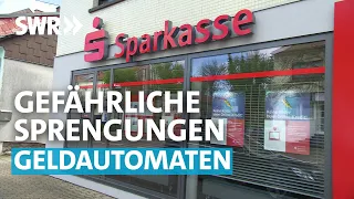 Immer mehr Geldautomaten werden gesprengt | Zur Sache! Rheinland-Pfalz