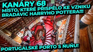 Místo, které přispělo ke vzniku Bradavic Harryho Pottera! Portugalské Porto očima Ňuňu! - Kanáry 68