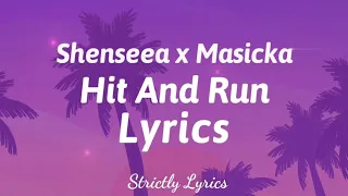 Shenseea x Masicka - Hit And Run Lyrics | Strictly Lyrics