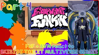 FNF + AVA/M react to SKIBIDI TOILET MULTIVERSE SERIES Part 4//GNRV//(Read desc)