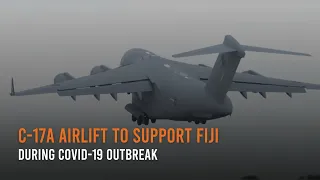 C-17A Airlift to support Fiji during COVID-19 outbreak