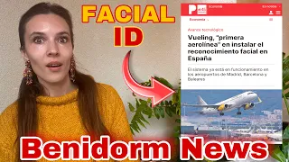 Benidorm News: FACIAL Recognition at spanish Airports! #benidormbyana