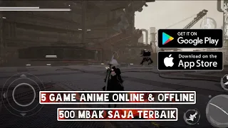 Aku Adalah Anime!! - 5 Game Android Anime Online & Offline Terbaik 2024