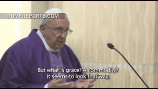 Pope Francis: God's grace is not for sale